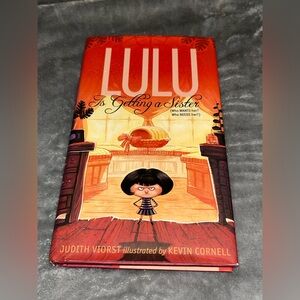 Lulu Is Getting a Sister Who Wants Her? Who Needs Her? Judith Viorst, HC, 2018